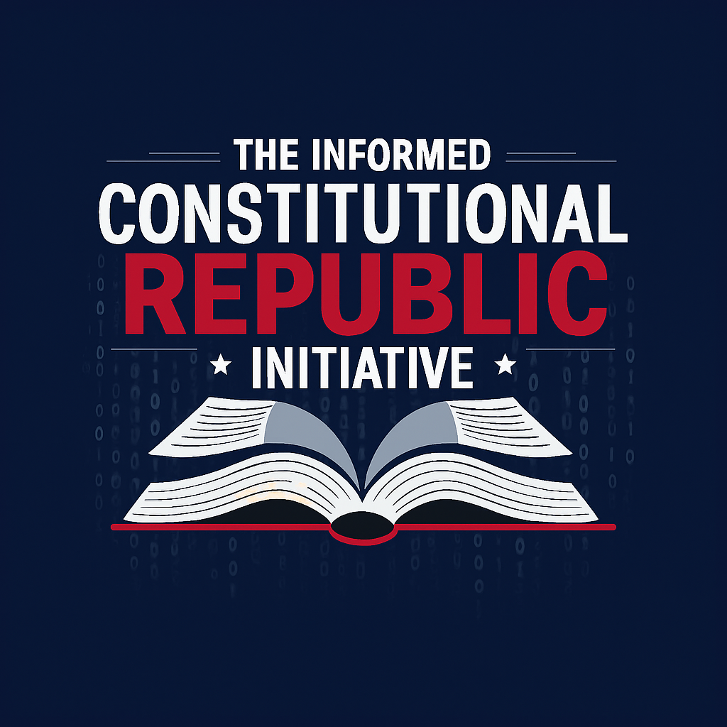 The Informed Constitutional Republic Initiative